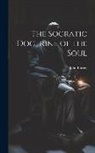 John Burnet - The Socratic Doctrine of the Soul