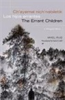 Mikel Ruiz - Ch’ayemal nich’nabiletik / Los hijos errantes / The Errant Children