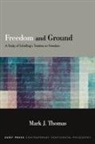 Mark J. Thomas - Freedom and Ground