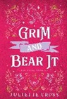 Juliette Cross - Grim and Bear It: Stay A Spell Book 6