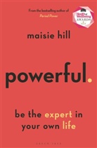 Maisie Hill, Hill Maisie - Powerful