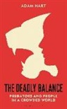 Adam Hart - The Deadly Balance