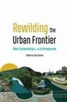 Greg Gordon, Greg Gordon - Rewilding the Urban Frontier