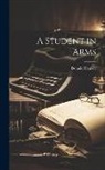 Donald Hankey - A Student in Arms