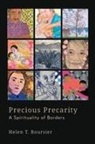 Helen T Boursier, Helen T. Boursier - Precious Precarity