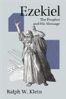 Klein, Ralph W. Klein - Ezekiel