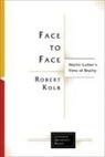 Robert Kolb - Face to Face