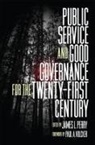 James L. Perry, James L. (EDT)/ Volcker Perry, James L Perry, James L. Perry - Public Service and Good Governance for the Twenty-First Century