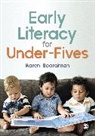 Karen Boardman - Early Literacy for Under-Fives