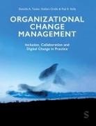 Stefano Cirella, Paul Kelly, Paul R Kelly, Paul R R Kelly, Danielle Tucker, Danielle A Tucker... - Organizational Change Management