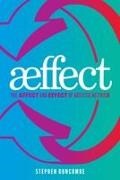 Stephen Duncombe - Aeffect The Affect and Effect of Artistic Activism
