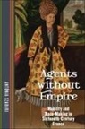 Ant=nia Szabari, Antónia Szabari - Agents Without Empire