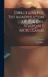 Gysi Alfred - Directions For The Manipulation Of The Gysi Adaptable Articulator