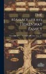 Anonymous - The Massachusetts Hemenway Family: Descendants of Ralph Hemenway of Roxbury, Mass, 1634