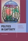 Lena Zuckerwise - Politics in Captivity