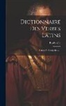 Bescherelle - Dictionnaire Des Verbes Latins: Classes Par Categories