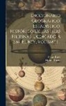 Felipe Bravo, Manuel Buzeta - Diccionario Geográfico, Estadístico, Histórico De Las Islas Filipinas, Dedicado A S.m. El Rey, Volume 1