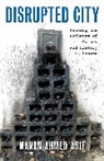 Manan Ahmed Asif - Disrupted City