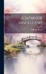 Lafcadio Hearn - A Japanese Miscellany