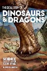 Philip J. Senter, Philip J Senter, Philip J. Senter - The Real Story of Dinosaurs and Dragons