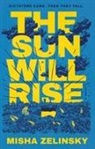 Misha Zelinsky - The Sun Will Rise