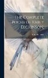 Emily Dickinson - The Complete Poems of Emily Dickinson