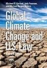 Michael Burger, Jody Freeman, Michael B. Gerrard - Global Climate Change and U.S. Law, Third Edition