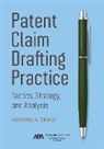 Howard Skaist, Howard A. Skaist - Patent Claim Drafting Practice
