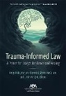 Marjorie Florestal, Maki, Helgi Maki, Myrna McCallum, J. Kim Wright - Trauma-Informed Law