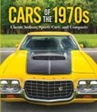 Publications International Ltd - Cars of the 1970s