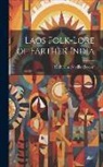 Katherine Neville Fleeson - Laos Folk-Lore of Farther India