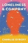 Charlee Dyroff - Loneliness & Company