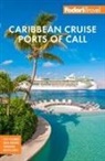FodorâEUR(TM)s Travel Guides, Fodor's Travel Guides, Fodor's Travel Guides - Fodor's Caribbean Cruise Ports of Call