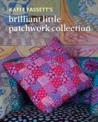 Kaffe Fassett - Kaffe Fassett's Brilliant Little Patchwork Collection