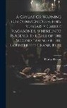 Thomas Harman - A Caveat Or Warning for Common Cursetors, Vulgarly Called Vagabonds. Whereunto Is Added, the Tale of the Second Taking of the Counterfeit Crank. Repr