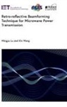 Mingyu Lu, Mingyu (Professor Lu, Xin Wang, Xin (Professor Wang - Retro-reflective Beamforming Technique for Microwave Power Transmission
