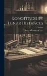 Henry Wilberforce Clarke - Longtitude by Lunar Distances