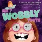John Atkinson - My Wobbly Tooth