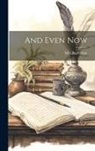 Max Beerbohm - And Even Now