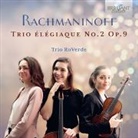 Rachmaninoff - Trio Elegiaque No.2 Op.9 (Hörbuch)