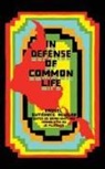 Raquel Gutiérrez Aguilar, Brian Whitener, Brian Whitener - In Defense of Common Life