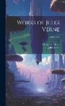 Charles F. Horne, Jules Verne - Works of Jules Verne; Volume 12