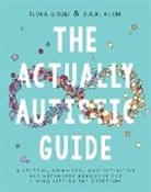 Elora Dodd, C. R. R. Hillin, K. Peterson, K. R. Peterson - The Actually Autistic Guide