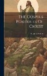 Wayne G. Rollins - The Gospels Portraits Of Christ