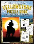 Editors of Media Lab Books, Editors of Topix Media Lab - The Unofficial Yellowstone Puzzle Book