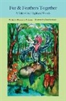 Patricia A. Williams, Tom Swetland - Fur and Feathers Together