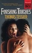 Thomas Tessier - Finishing Touches (Paperbacks from Hell)
