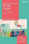 Rounwah Adly Riyadh Bseiso, Zahera Harb, Dina Matar - Revolutionary Art and Politics in Egypt