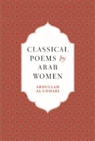 Laura Maggi, Maggi Laura, Abdullah al-Udhari - Classical Poems By Arab Women