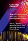 Henrik Frisk, Henrik (Kungliga Musikhoegskolan i Stockholm) Frisk, David G Hebert, David G. Hebert, David G. (Western Norway University of Applied Sciences) Hebert, Hebert David G.... - Shared Listenings